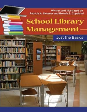 Seller image for School Library Management : Just the Basics for sale by AHA-BUCH GmbH