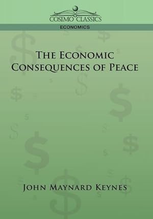 Bild des Verkufers fr The Economic Consequences of Peace zum Verkauf von AHA-BUCH GmbH