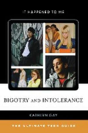 Image du vendeur pour Bigotry and Intolerance : The Ultimate Teen Guide mis en vente par AHA-BUCH GmbH