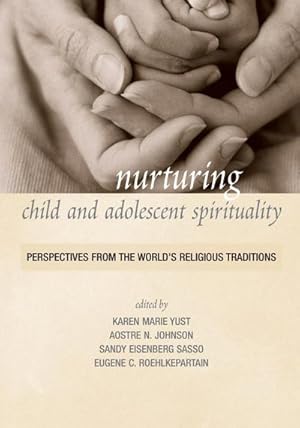 Bild des Verkufers fr Nurturing Child and Adolescent Spirituality : Perspectives from the World's Religious Traditions zum Verkauf von AHA-BUCH GmbH