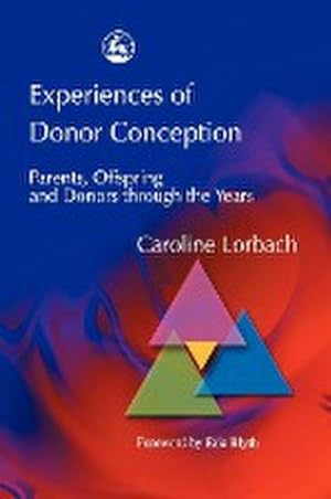 Seller image for Experiences of Donor Conception : Parents, Offspring and Donors Through the Years for sale by AHA-BUCH GmbH