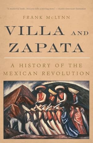 Imagen del vendedor de Villa and Zapata : A History of the Mexican Revolution a la venta por GreatBookPrices