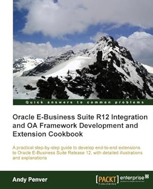 Image du vendeur pour Oracle E-Business Suite R12 Integration and OA Framework Development and Extension Cookbook mis en vente par AHA-BUCH GmbH