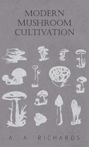 Seller image for Modern Mushroom Cultivation for sale by AHA-BUCH GmbH