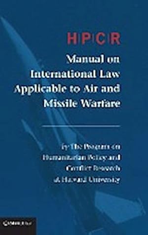 Bild des Verkufers fr Hpcr Manual on International Law Applicable to Air and Missile Warfare zum Verkauf von AHA-BUCH GmbH