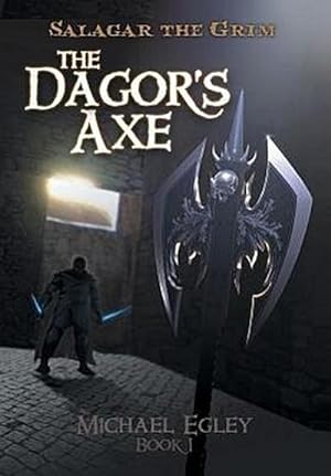 Imagen del vendedor de Salagar the Grim : The Dagor's Axe a la venta por AHA-BUCH GmbH