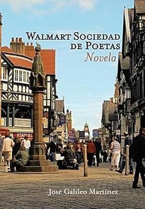 Seller image for Walmart Sociedad de Poetas : Novela for sale by AHA-BUCH GmbH