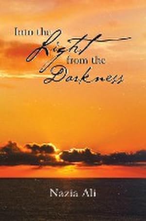 Seller image for Into the Light from the Darkness for sale by AHA-BUCH GmbH