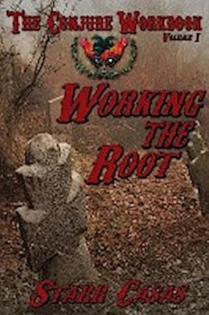 Image du vendeur pour The Conjure Workbook Volume 1 : Working the Root mis en vente par AHA-BUCH GmbH