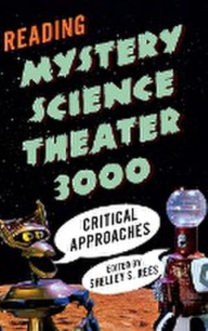 Image du vendeur pour Reading Mystery Science Theater 3000 : Critical Approaches mis en vente par AHA-BUCH GmbH