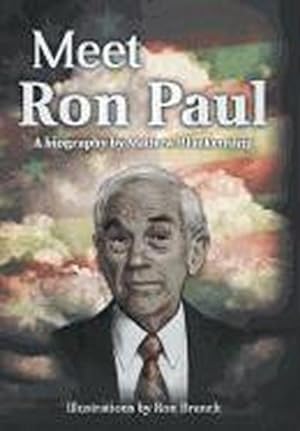 Immagine del venditore per Meet Ron Paul : A Biography by Mathew Blankenship venduto da AHA-BUCH GmbH