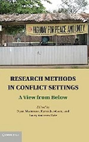 Seller image for Research Methods in Conflict Settings : A View from Below for sale by AHA-BUCH GmbH