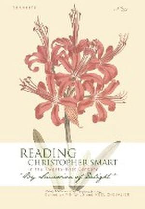 Image du vendeur pour Reading Christopher Smart in the Twenty-first Century : "By Succession of Delight" mis en vente par AHA-BUCH GmbH