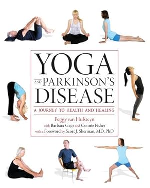Bild des Verkufers fr Yoga and Parkinson's Disease : A Journey to Health and Healing zum Verkauf von AHA-BUCH GmbH