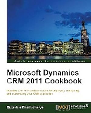 Bild des Verkufers fr Microsoft Dynamics Crm 2011 Cookbook zum Verkauf von AHA-BUCH GmbH