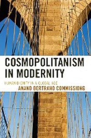 Seller image for Cosmopolitanism in Modernity : Human Dignity in a Global Age for sale by AHA-BUCH GmbH