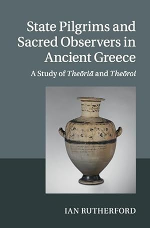 Seller image for State Pilgrims and Sacred Observers in Ancient Greece for sale by AHA-BUCH GmbH