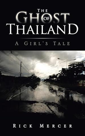 Image du vendeur pour The Ghost of Thailand : A Girl's Tale mis en vente par AHA-BUCH GmbH