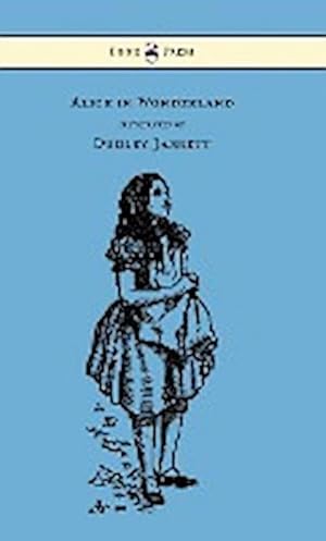 Bild des Verkufers fr Alice in Wonderland - Illustrated by Dudley Jarrett zum Verkauf von AHA-BUCH GmbH