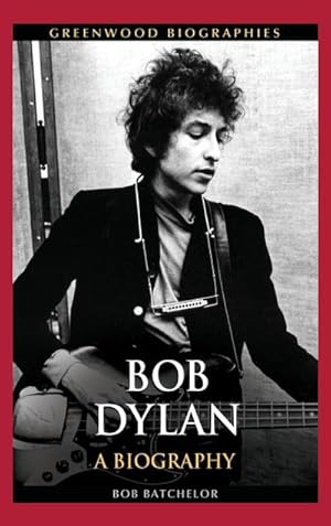 Bild des Verkufers fr Bob Dylan : A Biography zum Verkauf von AHA-BUCH GmbH