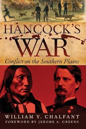 Bild des Verkufers fr Hancock's War : Conflict on the Southern Plains zum Verkauf von AHA-BUCH GmbH