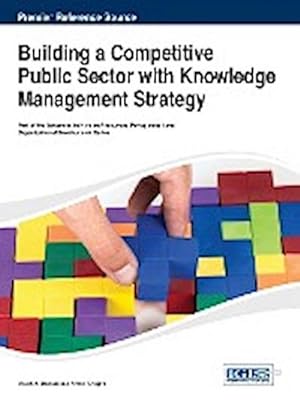 Seller image for Building a Competitive Public Sector with Knowledge Management Strategy for sale by AHA-BUCH GmbH