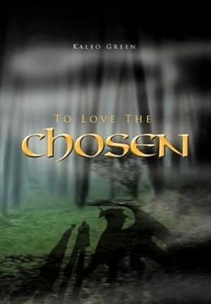 Seller image for To Love the Chosen for sale by AHA-BUCH GmbH