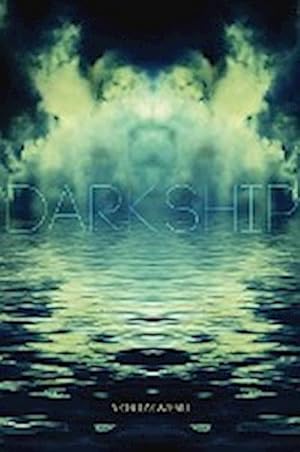 Seller image for Dark Ship for sale by AHA-BUCH GmbH