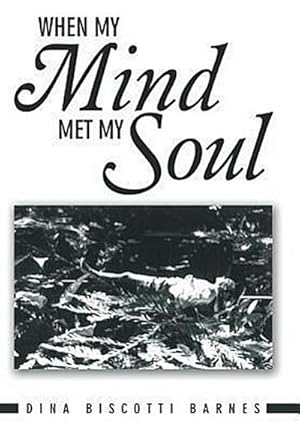 Seller image for When My Mind Met My Soul for sale by AHA-BUCH GmbH