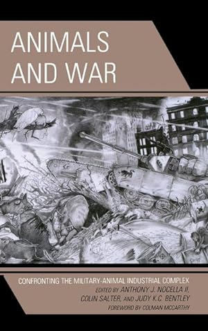 Seller image for Animals and War : Confronting the Military-Animal Industrial Complex for sale by AHA-BUCH GmbH