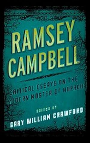 Immagine del venditore per Ramsey Campbell : Critical Essays on the Modern Master of Horror venduto da AHA-BUCH GmbH