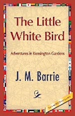 Seller image for The Little White Bird for sale by AHA-BUCH GmbH
