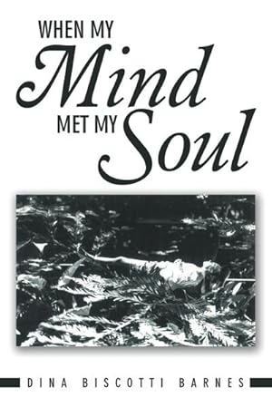 Seller image for When My Mind Met My Soul for sale by AHA-BUCH GmbH