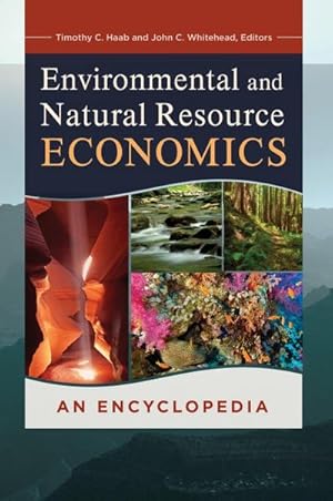 Image du vendeur pour Environmental and Natural Resource Economics : An Encyclopedia mis en vente par AHA-BUCH GmbH
