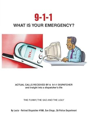 Immagine del venditore per 9-1-1 What Is Your Emergency? venduto da AHA-BUCH GmbH