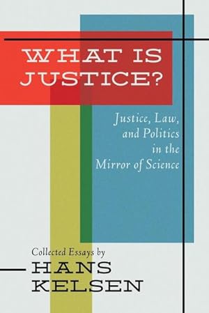 Immagine del venditore per What Is Justice? Justice, Law and Politics in the Mirror of Science venduto da AHA-BUCH GmbH