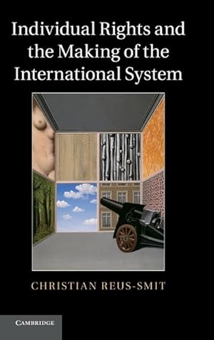 Immagine del venditore per Individual Rights and the Making of the International System venduto da AHA-BUCH GmbH