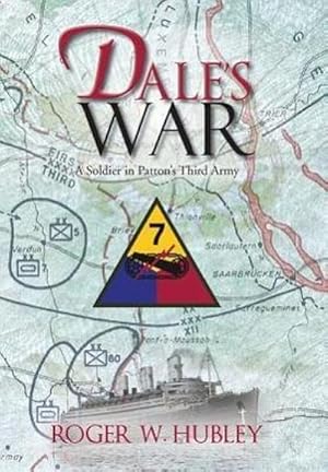 Seller image for Dale's War : A Soldier in Patton's Third Army for sale by AHA-BUCH GmbH