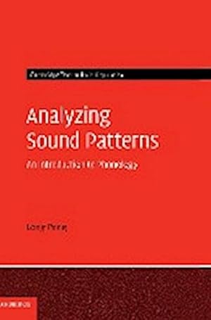 Immagine del venditore per Analyzing Sound Patterns : An Introduction to Phonology venduto da AHA-BUCH GmbH