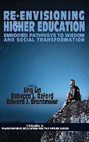 Seller image for Re-Envisioning Higher Education : Embodied Pathways to Wisdom and Social Transformation (Hc) for sale by AHA-BUCH GmbH