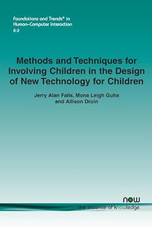 Seller image for Methods and Techniques for Involving Children in the Design of New Technology for Children for sale by AHA-BUCH GmbH