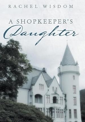 Seller image for A Shopkeeper's Daughter for sale by AHA-BUCH GmbH