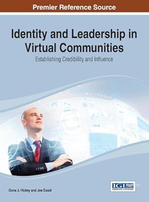 Seller image for Identity and Leadership in Virtual Communities : Establishing Credibility and Influence for sale by AHA-BUCH GmbH