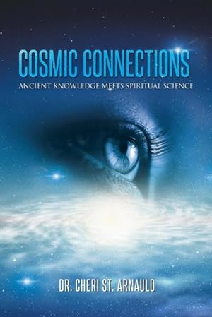 Image du vendeur pour Cosmic Connections : Ancient Knowledge Meets Spiritual Science mis en vente par AHA-BUCH GmbH