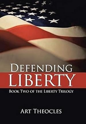 Bild des Verkufers fr Defending Liberty : Book Two of the Liberty Trilogy zum Verkauf von AHA-BUCH GmbH