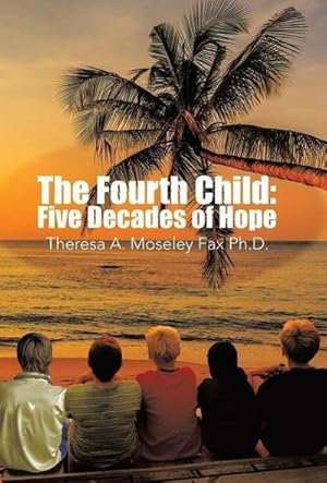 Seller image for The Fourth Child : Five Decades of Hope for sale by AHA-BUCH GmbH