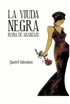 Seller image for La Viuda Negra : Reina de Aranzazu for sale by AHA-BUCH GmbH