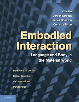 Immagine del venditore per Embodied Interaction : Language and Body in the Material World venduto da AHA-BUCH GmbH