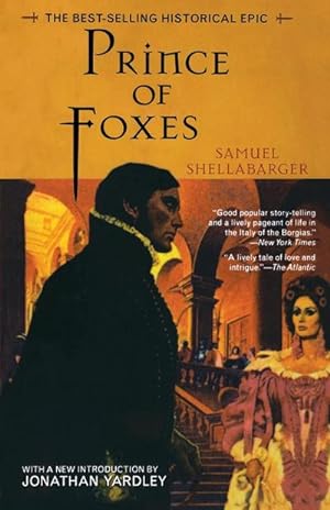 Seller image for Prince of Foxes : The Best-Selling Historical Epic for sale by AHA-BUCH GmbH