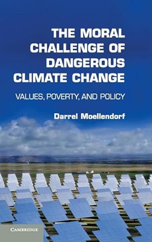 Seller image for The Moral Challenge of Dangerous Climate Change for sale by AHA-BUCH GmbH